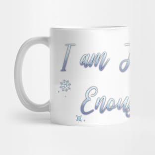 I Am JOLLY Enough Mug